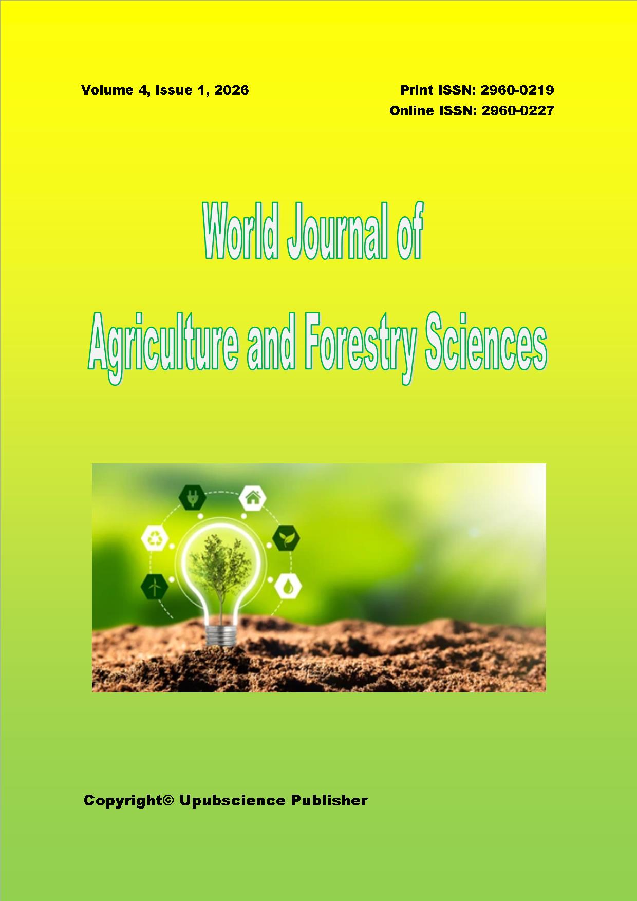 World Journal of Agriculture and Forestry Sciences